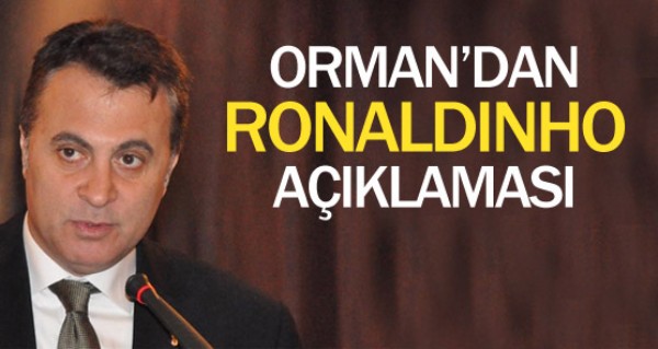 Orman'dan Ronaldinho aklamas